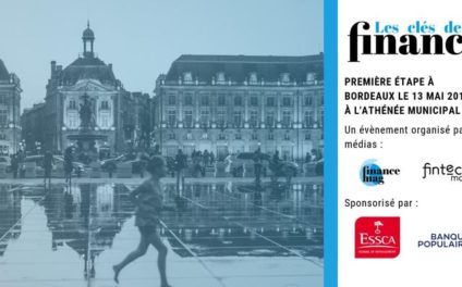 Les Clés de la finance - 13 mai à Bordeaux